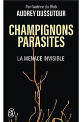 Livre-Champignons-Parasites-La-Menace-Invisible