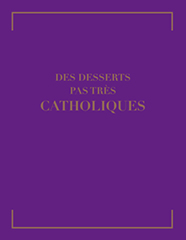 Livre-Des-Desserts-Pas-Tres-Catholiques