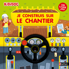 Livre-Kididoc-Je-Construis-Sur-Le-Chantier