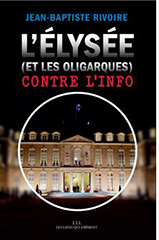 Livre-L-Elysee-Et-Les-Oligarques-Contre-L-Info