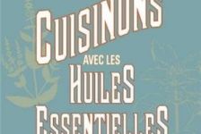 Livre-Cuisinons-Avec-Les-Huiles-Essentielles